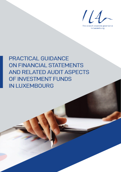 Practical guidance on financial statements and related audit aspects of investment funds in Luxembourg